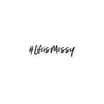 Load image into Gallery viewer, #LifeisMessy Sticker