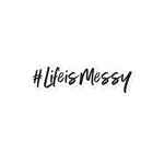 Load image into Gallery viewer, #LifeisMessy Sticker