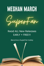 Load image into Gallery viewer, All You Can Read Meghan March SuperFan Experience
