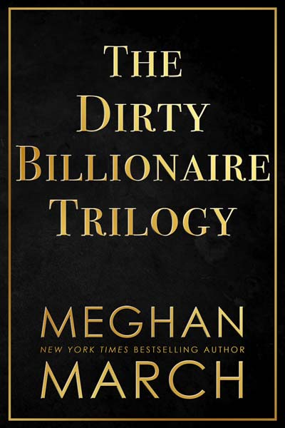 The Dirty Billionaire Trilogy