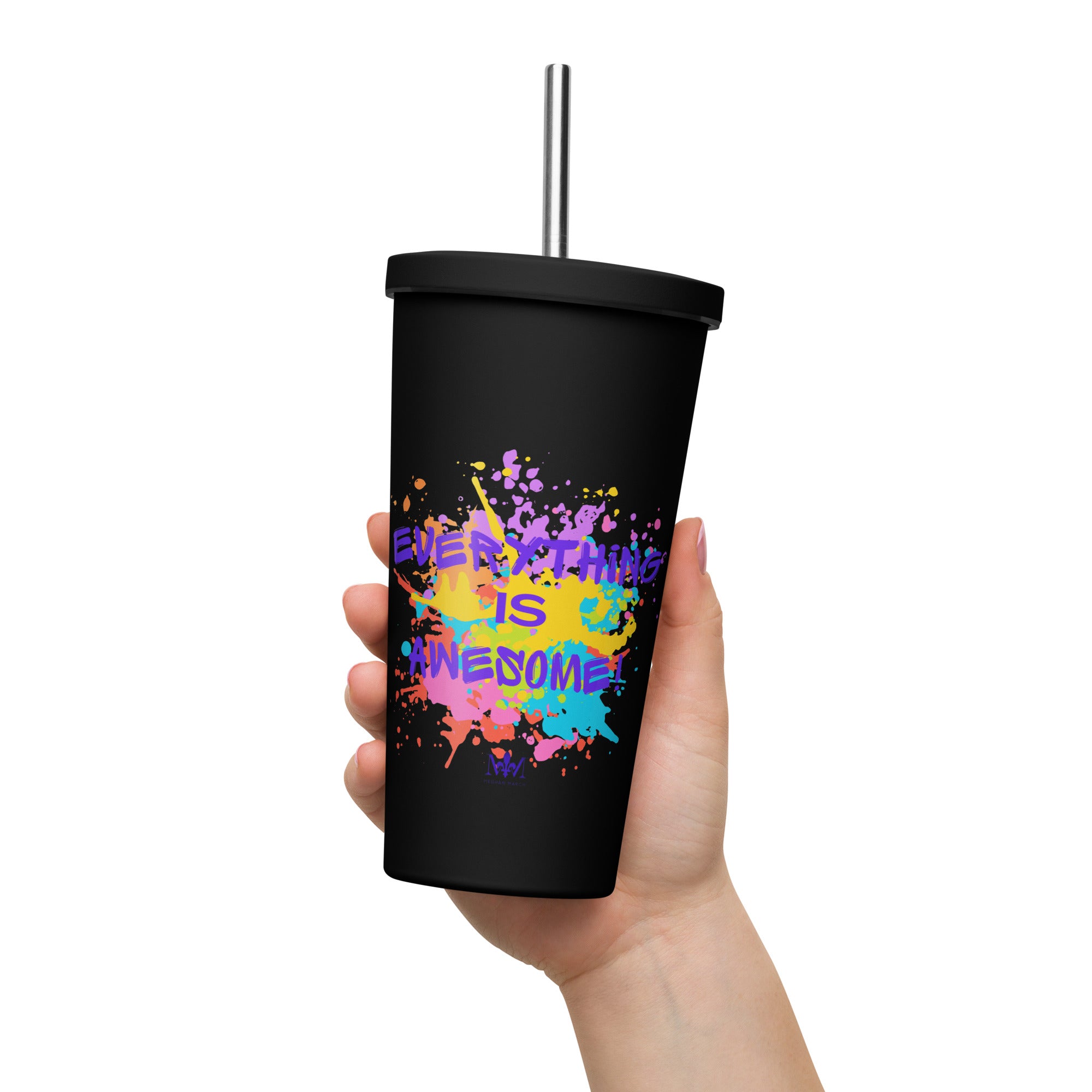 Everything is Awesome Tumbler with Straw