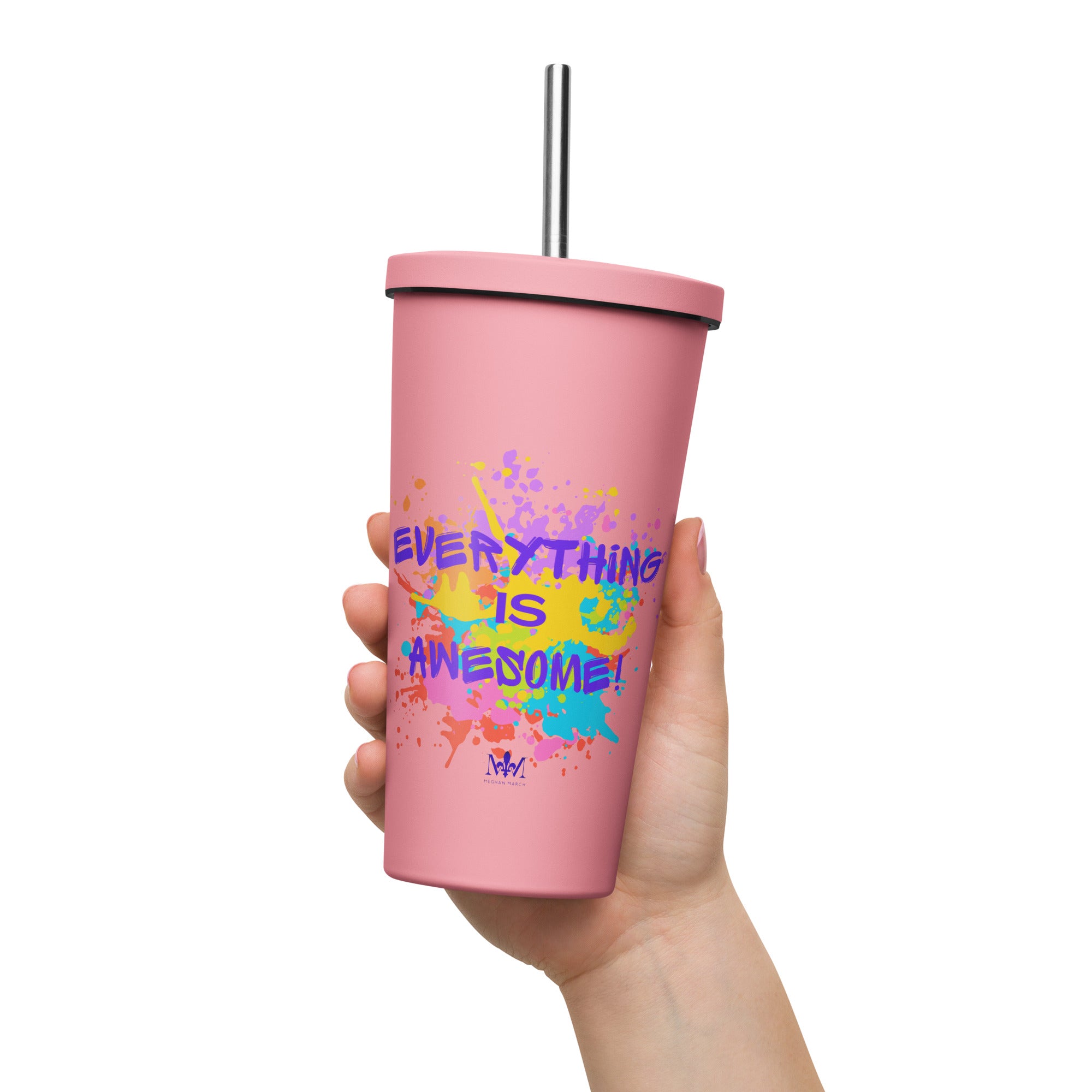 Everything is Awesome Tumbler with Straw