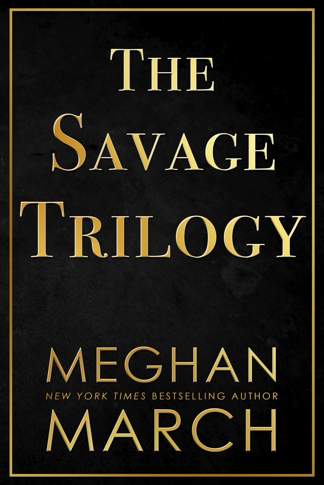 The Savage Trilogy