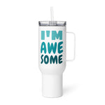 Load image into Gallery viewer, I&#39;m Awesome Unicorn 40 oz Travel Mug
