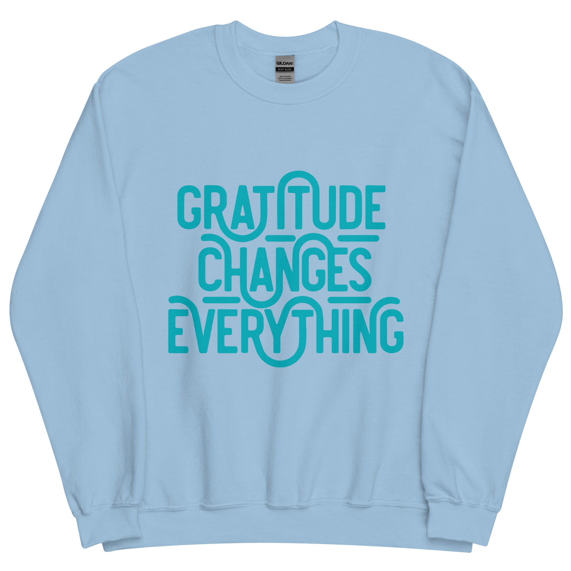 Gratitude Changes Everything Teal Graphic Sweatshirt