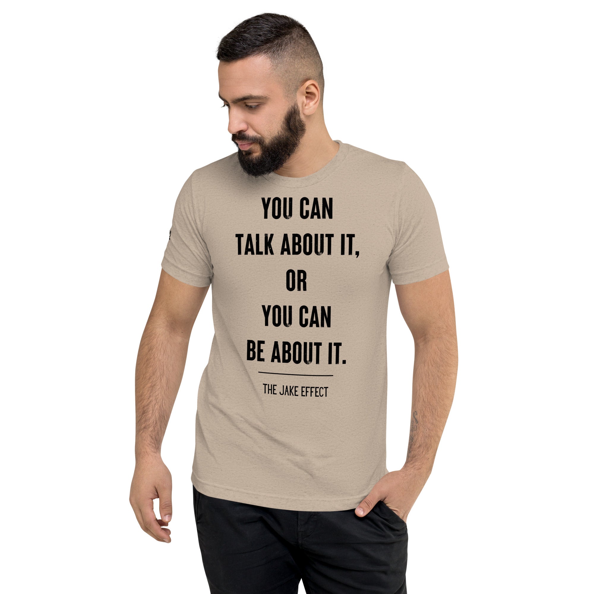 Talk About It or Be About It T-Shirt