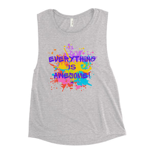 Everything is Awesome Ladies’ Muscle Tank