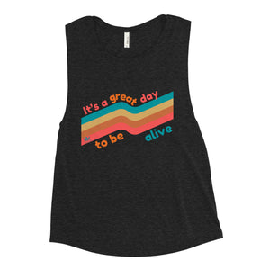 It's a Great Day Ladies’ Muscle Tank