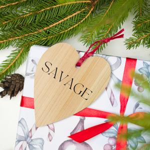 Savage Wooden Ornament